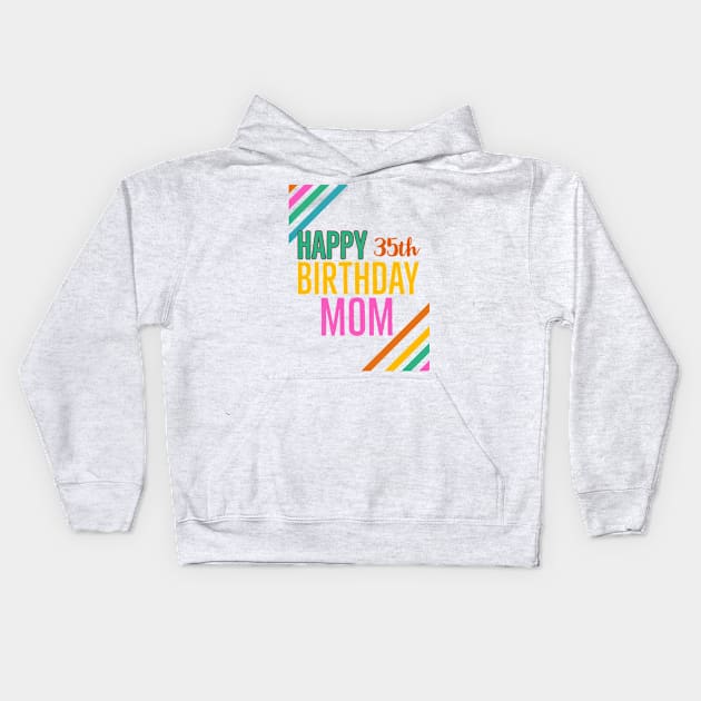 Birthday mom 35th Kids Hoodie by Ridzdesign